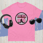 This Week In R&B/ Unisex classic tee