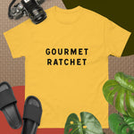 Gourmet Ratchet/ Unisex classic tee