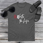ReWrite Ya Life (Dark Colors) White Print Tee