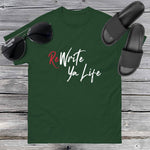 ReWrite Ya Life (Dark Colors) White Print Tee