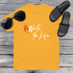 ReWrite Ya Life (Dark Colors) White Print Tee