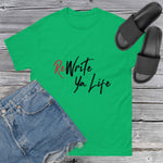 ReWrite Ya Life Tees