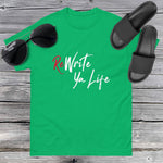 ReWrite Ya Life (Dark Colors) White Print Tee