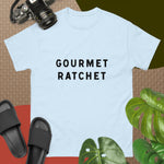 Gourmet Ratchet/ Unisex classic tee