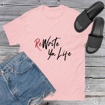 ReWrite Ya Life Tees