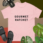 Gourmet Ratchet/ Unisex classic tee