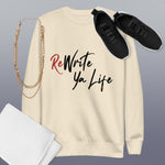 ReWrite Ya Life (Light Colors) Sweatshirt